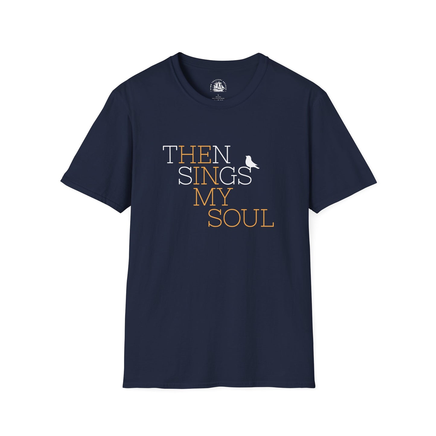 Then Sings My Soul T-Shirt